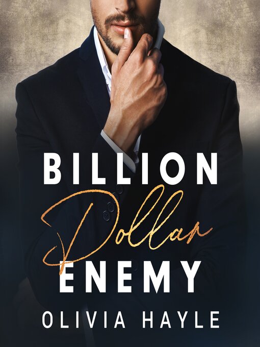 Title details for Billion Dollar Enemy by Olivia Hayle - Available